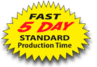 fast 5-day production